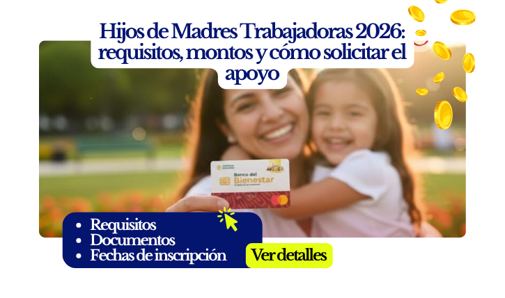 Hijos-de-Madres-Trabajadoras-2026-madre-e-hija-con-apoyo-bienestar